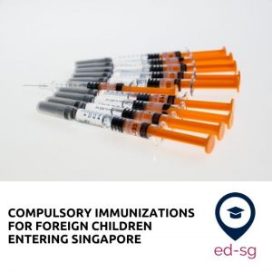 Singapore International School Consultants-Immunization requirements